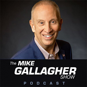 Mike Gallagher Show Podcast